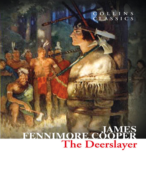 Title details for The Deerslayer by James Fenimore Cooper - Wait list